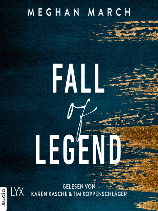 Title details for Fall of Legend--Legend Trilogie, Teil 1 by Meghan March - Available